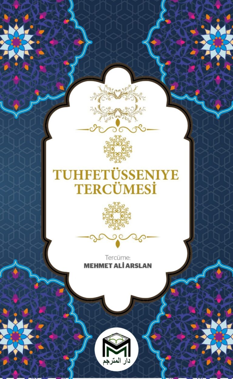 TUHFETÜSSENİYE TERCÜMESİ